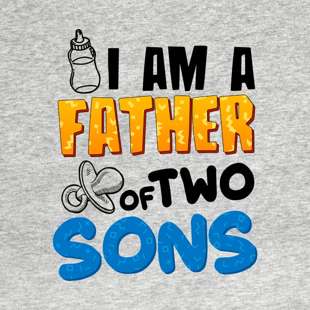 I am a Father of Two Sons by simplecreatives